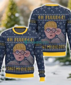 Oh Fuuudge! I Shot My Eye Out! A Christmas Story Ugly Christmas Sweater For Men And Women Christmas Holiday Gift