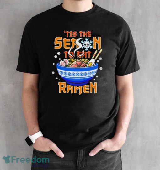 ‘Tis the Season to Eat Ramen t-shirt - Black Unisex T-Shirt