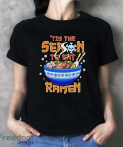 ‘Tis the Season to Eat Ramen t-shirt - Ladies T-Shirt