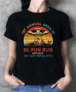 1St Annual Area 51 5K Fun Run Sept. 20, 2019 T-Shirt - Ladies T-Shirt