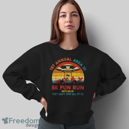 1St Annual Area 51 5K Fun Run Sept. 20, 2019 T-Shirt - Sweatshirt