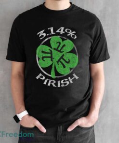 3.14% Pirish Funny St. Patricks Math Geek Pi Day T-Shirt - Black Unisex T-Shirt