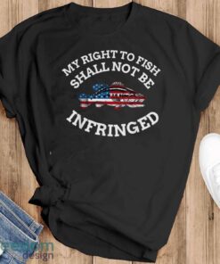 4Th Of July Fishing American Flag My Right To Fish T-Shirt