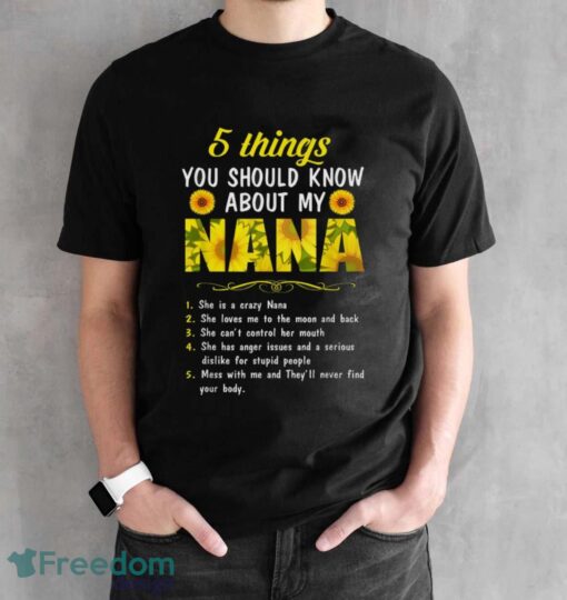 5 Things You Should Know About My Nana-Granddaughter Shirt - Black Unisex T-Shirt