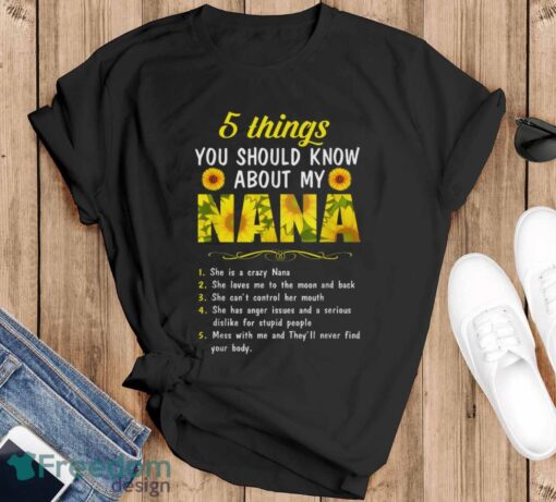 5 Things You Should Know About My Nana-Granddaughter Shirt - Black T-Shirt