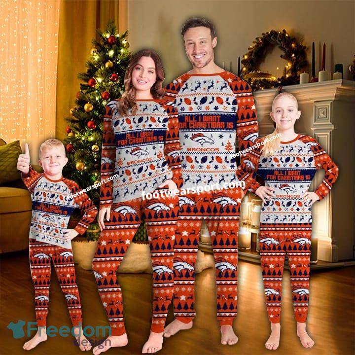All I Want For Christmas Is Denver Broncos Xmas Pajamas Set Family For Adult image All I Want For Christmas Is Denver Broncos Xmas Pajamas Set Family For Adult - All I Want For Christmas Is Denver Broncos Xmas Pajamas Set Family For Adult