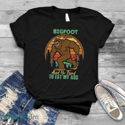 Bigfoot Is Real And He Tried To Eat My Ass Vintage T-Shirt Product Photo 1