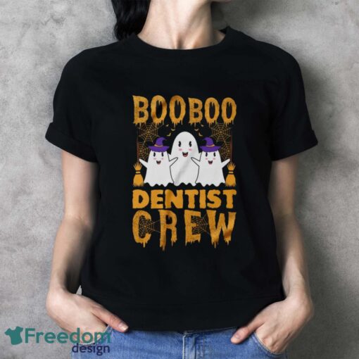 Boo Dentist Crew Shirt, Halloween Dentist Shirt - Ladies T-Shirt