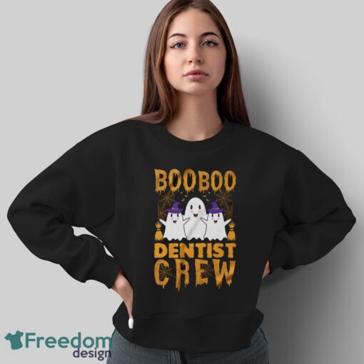 Boo Dentist Crew Shirt, Halloween Dentist Shirt - Sweatshirt