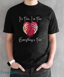 Broken Heart Tshirt, Skeleton Hands T-Shirt, It's Fine I'm Fine Everything is Fine Shirt - Black Unisex T-Shirt