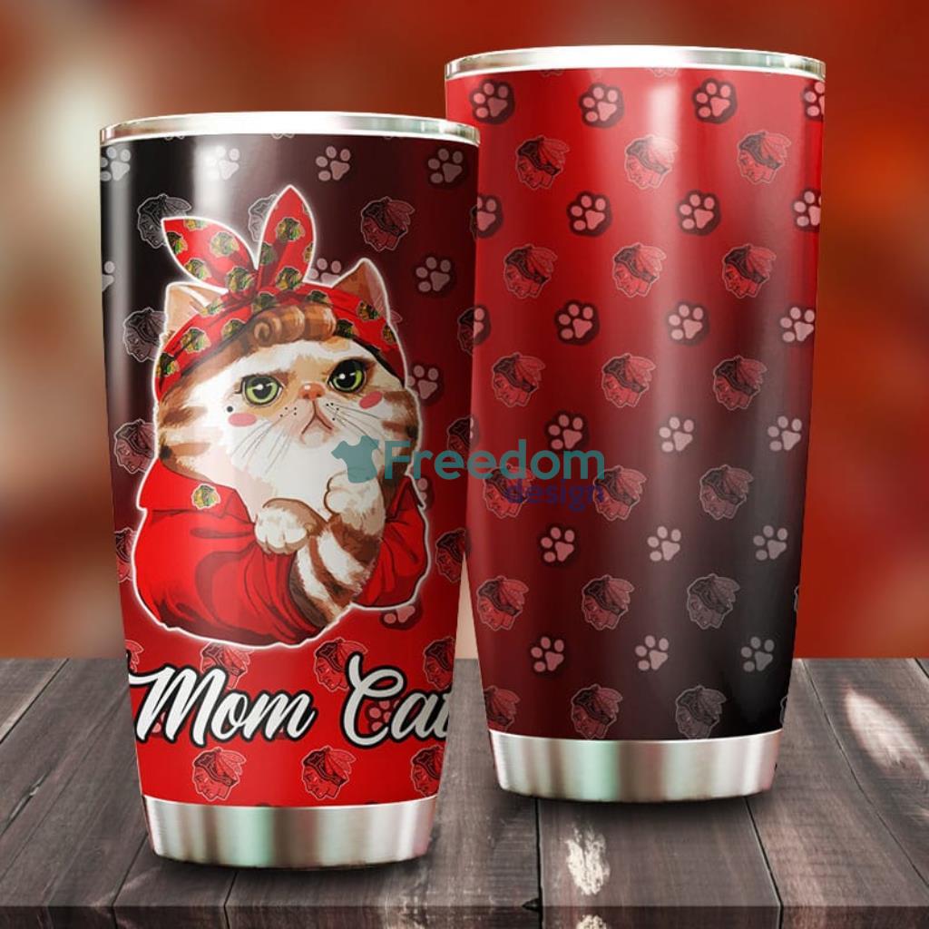 Cat Mom Chicago Blackhawks NHL Tumbler For Everyone image Cat Mom Chicago Blackhawks NHL Tumbler For Everyone Product Photo 1