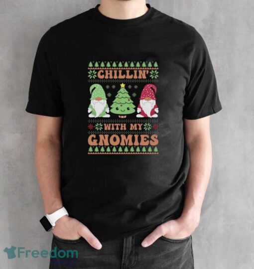 Chillin With My Gnomies Sweatshirt, Funny Christmas Hoodie Shirt - Black Unisex T-Shirt