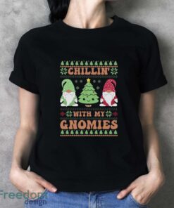 Chillin With My Gnomies Sweatshirt, Funny Christmas Hoodie Shirt - Ladies T-Shirt