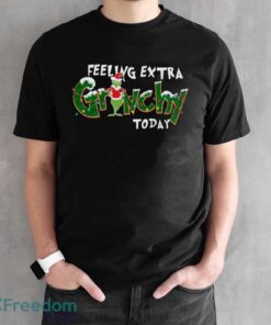 Feeling Extra Grinchy Today Christmas Sweatshirt, Grinch Sweatshirt - Black Unisex T-Shirt