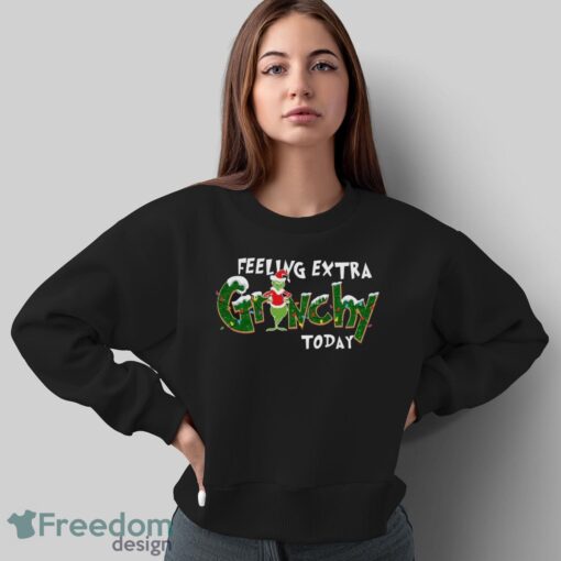 Feeling Extra Grinchy Today Christmas Sweatshirt, Grinch Sweatshirt - Sweatshirt