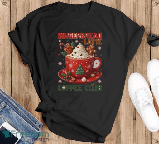 Gingerbread Latte Coffee Club Sweatshirt, Christmas Coffee Hoodie - Black T-Shirt