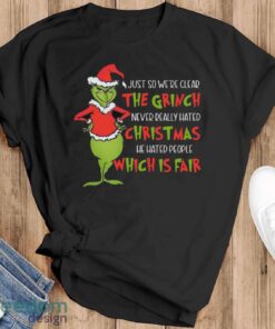 Grinch Christmas Shirt, He Hated People Shirt