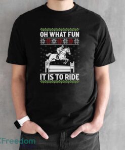 Horse Christmas Sweatshirt, Oh What Fun It Is To Ride Hoodie, Festive Holiday Equestrian Shirt - Black Unisex T-Shirt