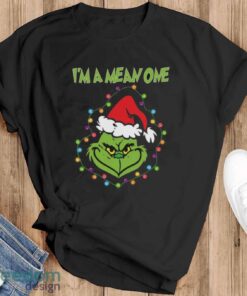 I’m A Mean One T-Shirt, Grinch Christmas Shirt, Funny Christmas Tee