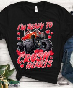 I’m Ready To Crush Hearts T-Shirt, Monster Truck Valentines Day Funny Unisex T-Shirt