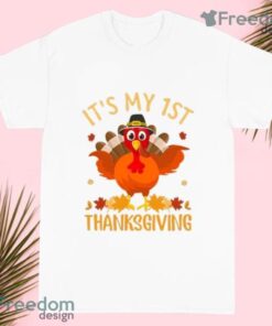 It’s My First Thanksgiving T Shirt