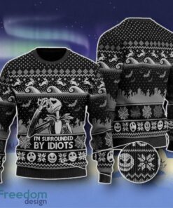 Jack Skellington I’m Surrounded By Idiots Ugly Christmas Sweater Unique Gift