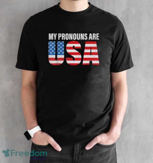 July 4th Funny My Pronouns Are USA 4th Of Jully US Flag Shirt - Black Unisex T-Shirt