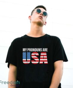 July 4th Funny My Pronouns Are USA 4th Of Jully US Flag Shirt - G500 Gildan T-Shirt