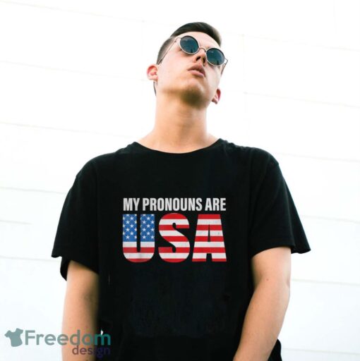 July 4th Funny My Pronouns Are USA 4th Of Jully US Flag Shirt - G500 Gildan T-Shirt