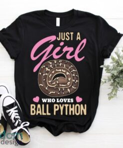 Just a Girl Who Loves Ball Pythons Snakes Snake Python Owner Lover Gift Cute T-Shirt