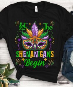 Let The Shenanigans Begin Shirt – Mardi Gras Shirt – Feather Mask Parade Mardi Gras 2020 Tshirt