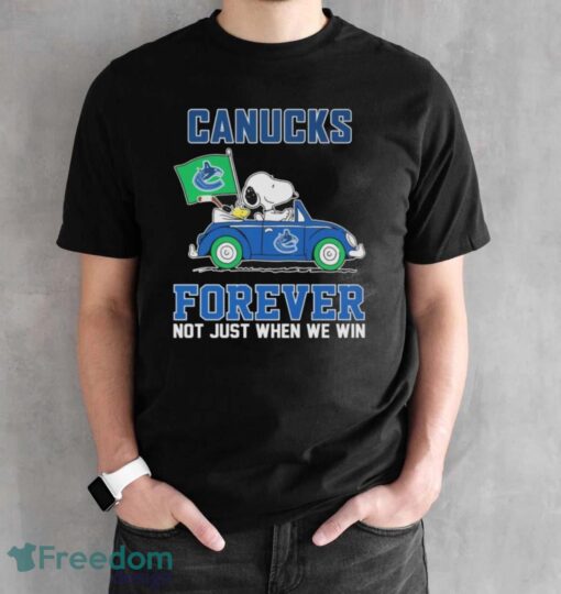 Official Peanuts Snoopy And Woodstock On Car Vancouver Canucks Forever Not Just When We Win Shirt - Black Unisex T-Shirt