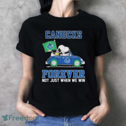 Official Peanuts Snoopy And Woodstock On Car Vancouver Canucks Forever Not Just When We Win Shirt - Ladies T-Shirt