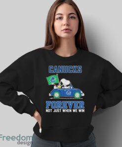 Official Peanuts Snoopy And Woodstock On Car Vancouver Canucks Forever Not Just When We Win Shirt - Sweatshirt