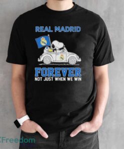 Official Peanuts Snoopy And Woodstock Real Madrid On Car Forever Not Just When We Win Shirt - Black Unisex T-Shirt