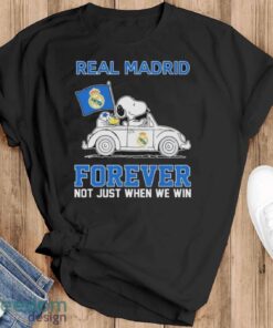 Official Peanuts Snoopy And Woodstock Real Madrid On Car Forever Not Just When We Win Shirt