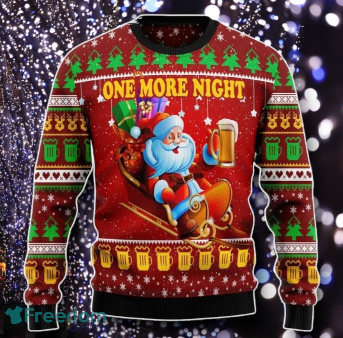 One More Night Santa Beer Ugly Christmas Sweater Unique Gift image One More Night Santa Beer Ugly Christmas Sweater Unique Gift Product Photo 1