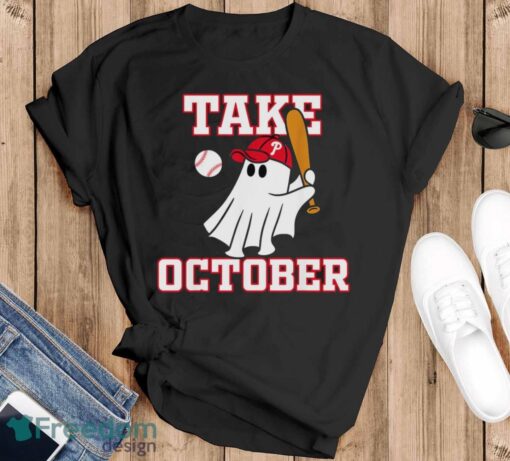 Philly Take October Philadelphia Ghost Baseball Halloween Shirt - Black T-Shirt