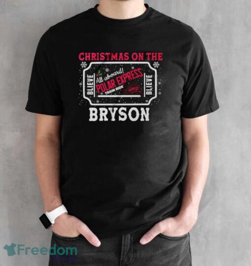 Polar Express Sweatshirt, Christmas On The Bryson Shirt - Black Unisex T-Shirt