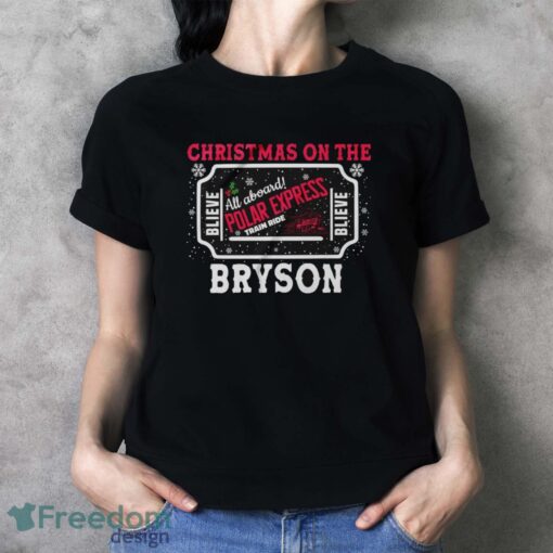 Polar Express Sweatshirt, Christmas On The Bryson Shirt - Ladies T-Shirt