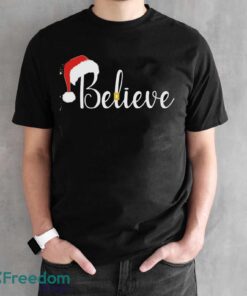 Santa Hat and Belt BELIEVE Christmas Shirt, Believe Christmas Shirt - Black Unisex T-Shirt