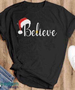 Santa Hat and Belt BELIEVE Christmas Shirt, Believe Christmas Shirt