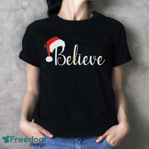 Santa Hat and Belt BELIEVE Christmas Shirt, Believe Christmas Shirt - Ladies T-Shirt