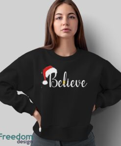 Santa Hat and Belt BELIEVE Christmas Shirt, Believe Christmas Shirt - Sweatshirt