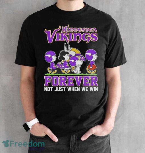 Snoopy x friends Minnesota Vikings forever not just when we win shirt Product Photo 2