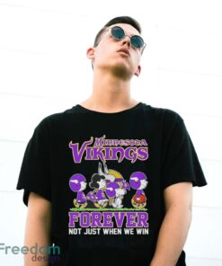 Snoopy x friends Minnesota Vikings forever not just when we win shirt Product Photo 3