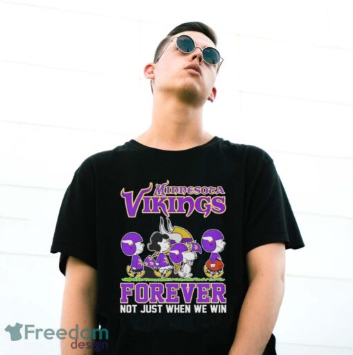 Snoopy x friends Minnesota Vikings forever not just when we win shirt Product Photo 3