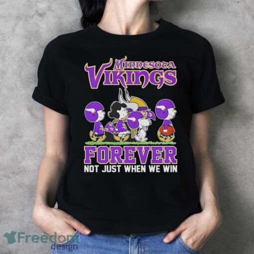 Snoopy x friends Minnesota Vikings forever not just when we win shirt Product Photo 4