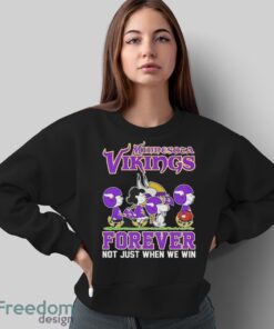 Snoopy x friends Minnesota Vikings forever not just when we win shirt Product Photo 5