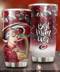 Strong Best Mom Ever Carolina Hurricanes NHL Tumbler For Everyone